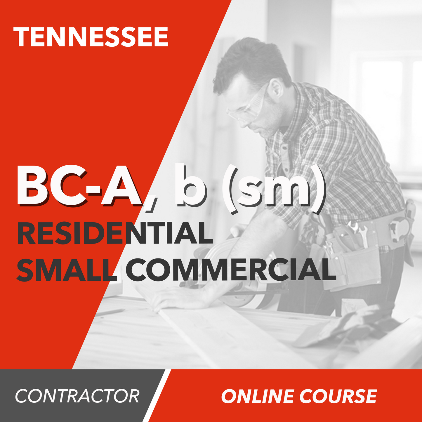 Tennessee BC-A, b (sm) Combined Residential / Small Commercial Contractor - Online Exam Prep Course