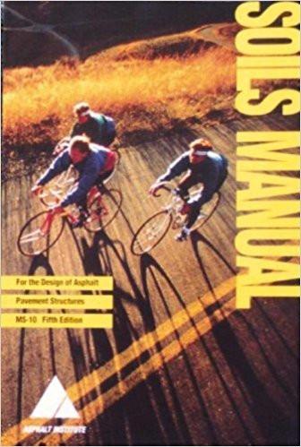 Soils Manual for the Design of Asphalt Pavement Structures (Manual Series) Paperback – January, 2001