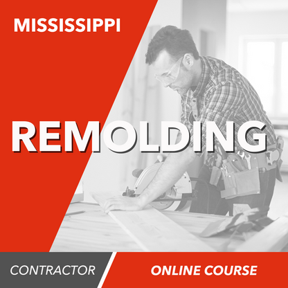 Mississippi Remodeling Contractor - Online Exam Prep Course