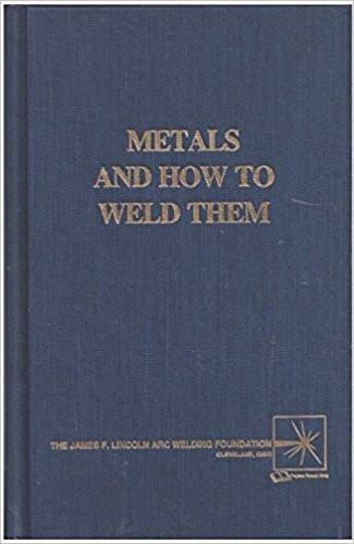 Metals and How to Weld Them