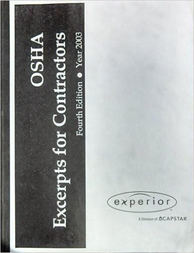 OSHA Excerpts for Contractors (from Title 26 CFR, Parts 1926 & 1910), Fourth Edition