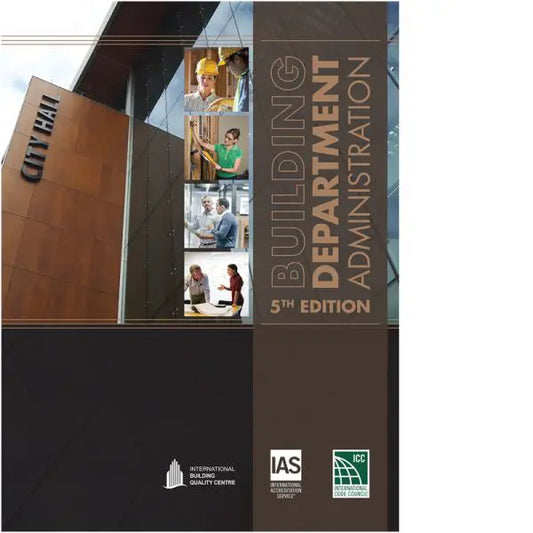 Upstryve's Building Department Administration, 5th Edition product image provided by ICC. Upstryve provides access to online contractor course content, exam prep, books, and practice test questions to students and professionals preparing for their state contracting exams.