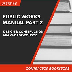 Public Works Manual Part 2: Design and Construction [Miami-Dade County]