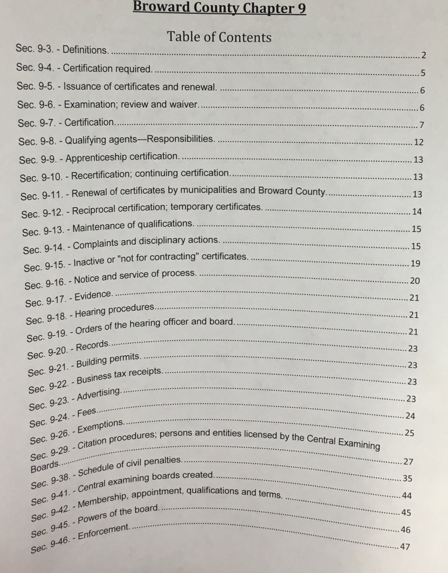 Broward County Code, Chapter 9 - Contractors, 2014. Upstryve's Broward County Code, Chapter 9 - Contractors, 2014 product image provided by UpStryve Book Store. Upstryve provides access to online contractor course content, exam prep, books, and practice test questions to students and professionals preparing for their state contracting exams.