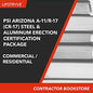 PSI Arizona A-11/R-17 (CR-17) Steel and Aluminum Erection (Commercial)/(Residential) Certification Package
