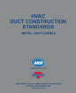HVAC Duct Construction Standards - Metal and Flexible, 4th Edition (SMACNA)