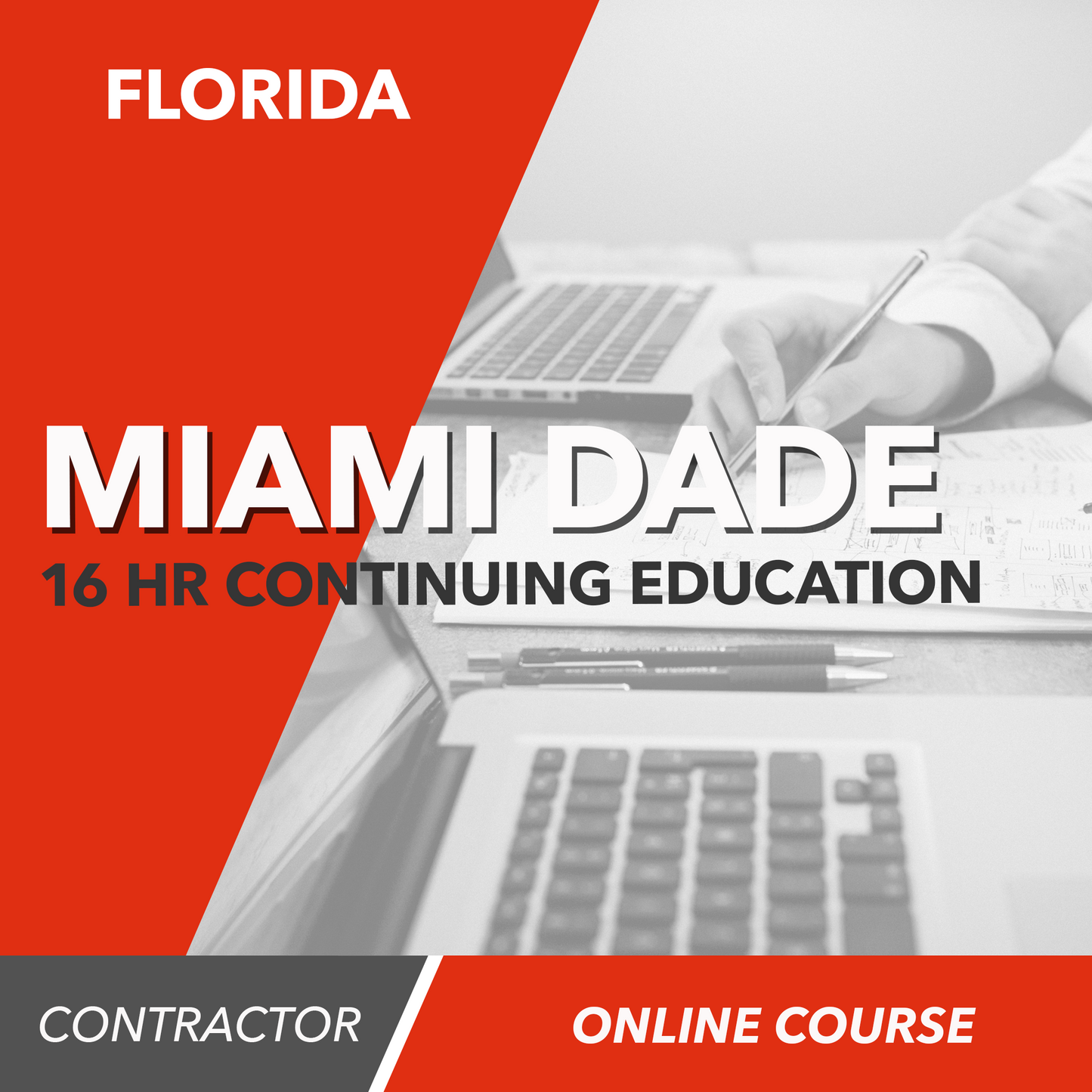 Miami-Dade 16 Hour Online Continuing Education