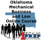 Oklahoma Mechanical Business and Law - Online Exam Prep Course