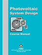 Photovoltaic System Design Course Manual, 1999 Book