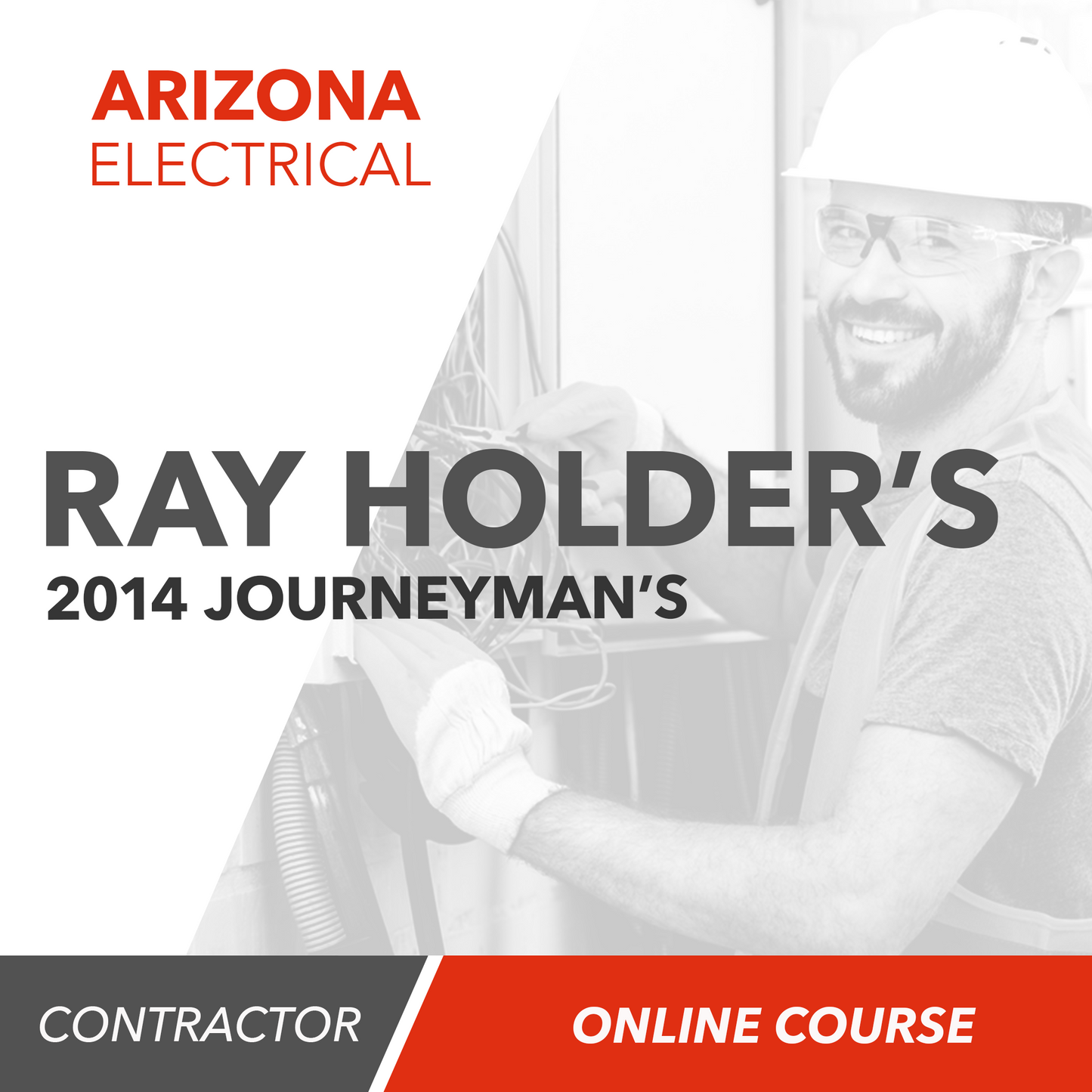 Ray Holder's 2014 Journeyman's Electrician Licensing Tests; Online Course