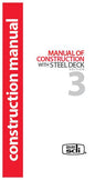 SDI (Steel Deck Institute) Manual of Construction with Steel Deck, 2016 3rd Edition