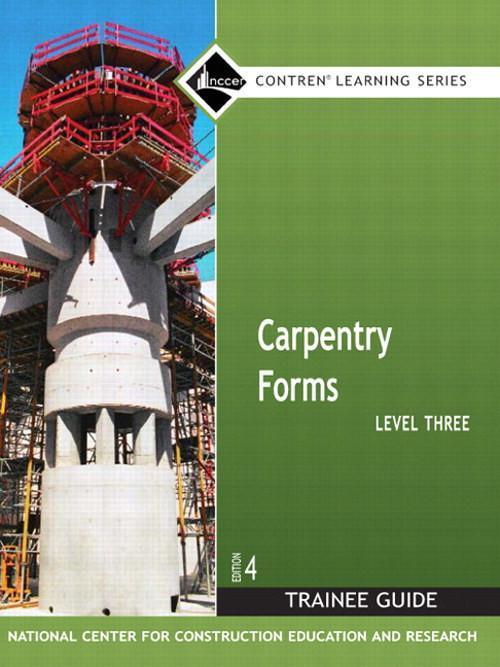 Upstryve's Carpentry Forms Level 3 Trainee Guide, Paperback, 4th Edition product image provided by Pearson. Upstryve provides access to online contractor course content, exam prep, books, and practice test questions to students and professionals preparing for their state contracting exams.