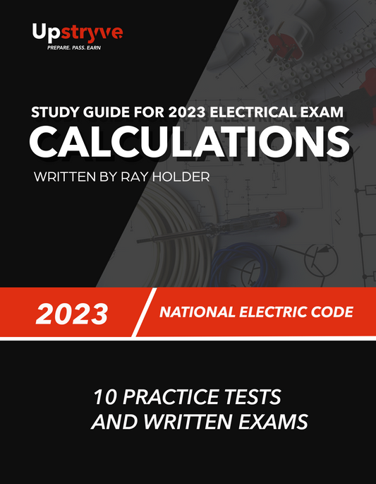 Upstryve's 2023 Practical Calculations for Electricians [Book] product image provided by UpStryve Book Store. Upstryve provides access to online contractor course content, exam prep, books, and practice test questions to students and professionals preparing for their state contracting exams.