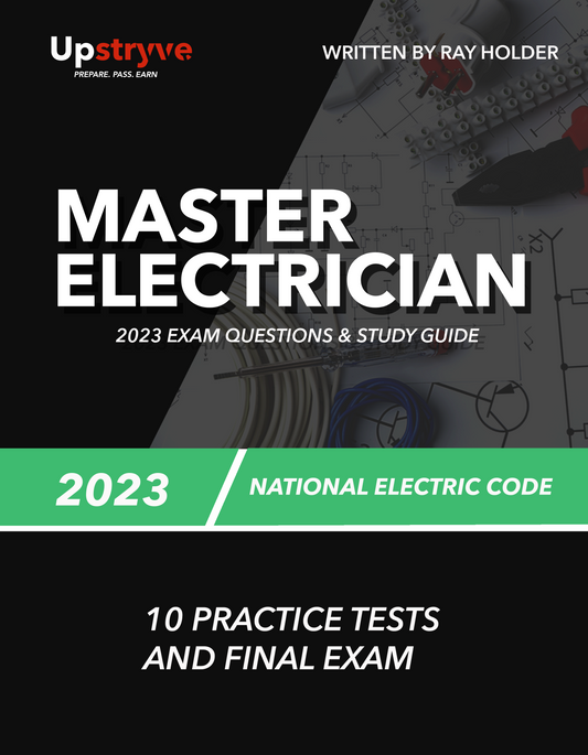 Upstryve's 2023 Master Electrician Exam Questions and Study Guide [Book] product image provided by UpStryve Book Store. Upstryve provides access to online contractor course content, exam prep, books, and practice test questions to students and professionals preparing for their state contracting exams.