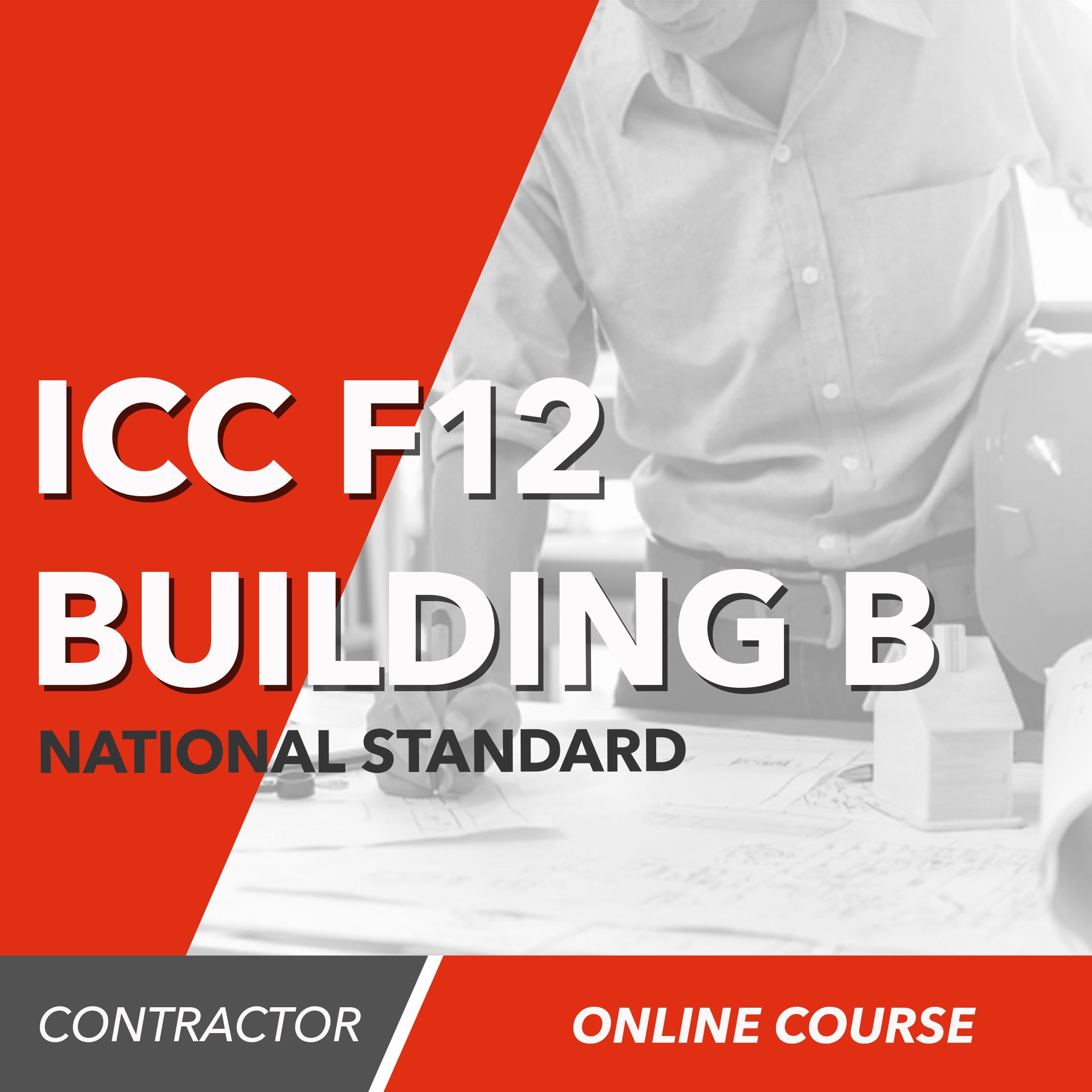 ICC F12 National Standard Building Contractor (B) Exam Prep [Online Co ...