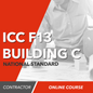 ICC F13 National Standard Residential Building Contractor (C) Exam Prep [Online Course Only]
